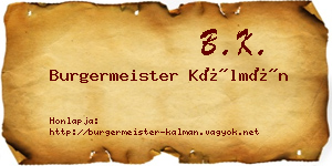 Burgermeister Kálmán névjegykártya